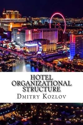 Hotel organizational structure by Kozlov, Dmitry A.