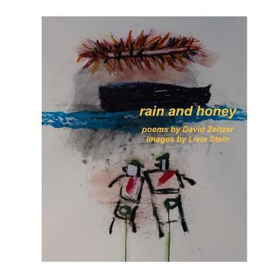 Rain and Honey by Stein, Livia
