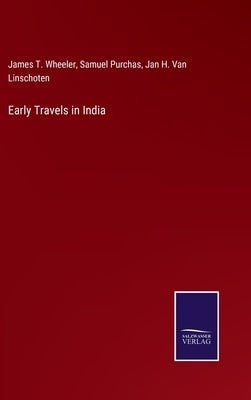 Early Travels in India by Wheeler, James T.