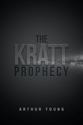 The Kratt Prophecy by Young, Arthur