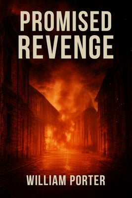 Promised Revenge by Porter, William