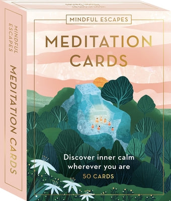 Mindful Escapes Meditation Cards: Discover Inner Calm Wherever You Are, in 50 Cards by Davies, Alison