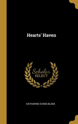 Hearts' Haven by Blake, Katharine Evans