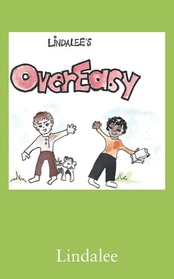 Over Easy by Lindalee