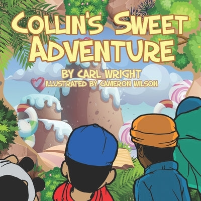 Collin's Sweet Adventure by Wilson, Cameron