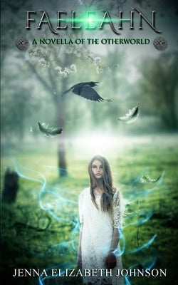 Faeleahn - A Novella of the Otherworld by Castagnasso, Monica