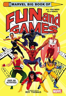 Marvel Big Book of Fun and Games by Marvel Entertainment
