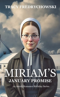 Miriam's January Promise by Fredrychowski, Tracy
