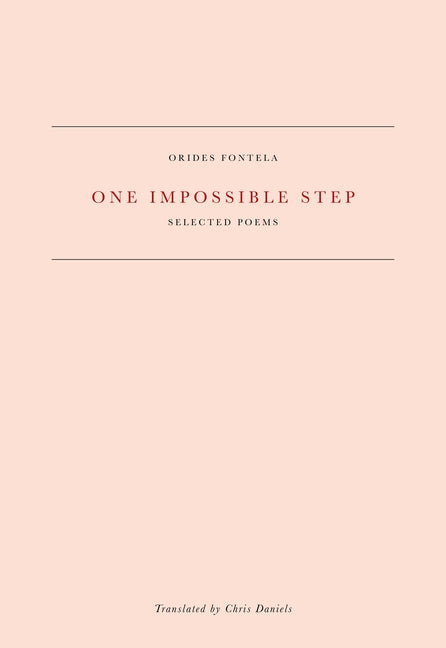 One Impossible Step: Selected Poems by Fontela, Orides
