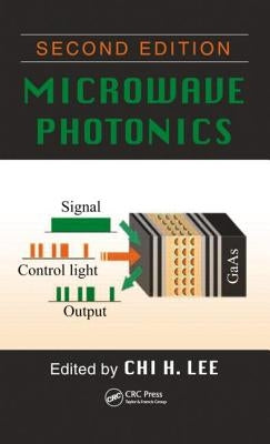 Microwave Photonics by Lee, Chi H.