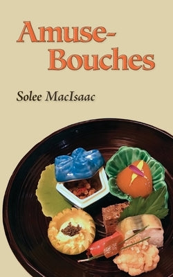 Amuse-Bouches by Macisaac, Solee