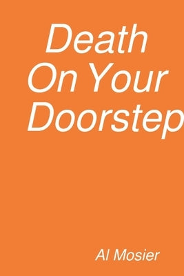 Death On Your Doorstep by Mosier, Al