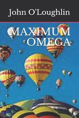 Maximum Omega by O'Loughlin, John J.