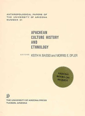 Apachean Culture History and Ethnology by Basso, Keith H.
