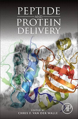Peptide and Protein Delivery by Van Der Walle, Chris