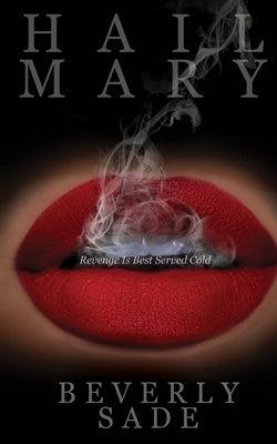 Hail Mary by Sade, Beverly