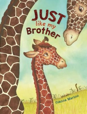 Just Like My Brother by Marino, Gianna