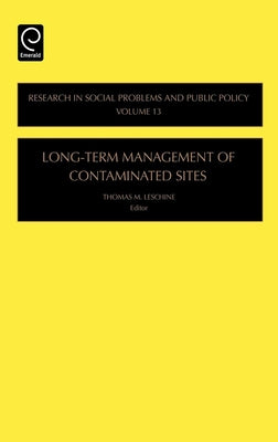 Long-Term Management of Contaminated Sites by Leschine, Thomas M.