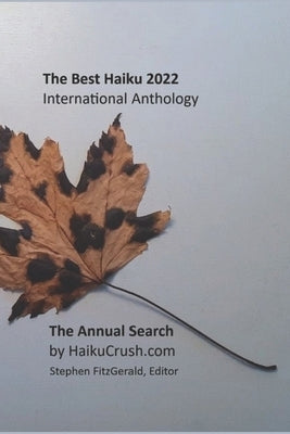 The Best Haiku 2022: International Anthology by Fitzgerald, Stephen