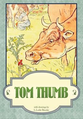 Tom Thumb by Brooke, L. Leslie