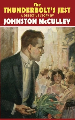 The Thunderbolt's Jest by McCulley, Johnston