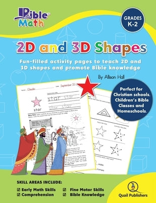 Bible Math 2D and 3D Shapes: 2D and 3D Shapes by Hall, Allison