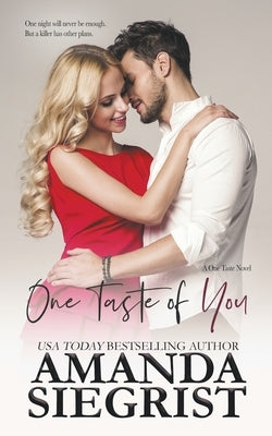 One Taste of You by Siegrist, Amanda