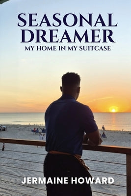 Seasonal Dreamer by Andre Howard, Jermaine