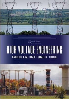 High Voltage Engineering by Rizk, Farouk A. M.