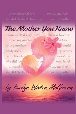 The Mother You Know by McGovern, Evelyn