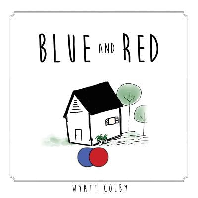Blue and Red by Colby, Wyatt Allan