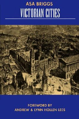 Victorian Cities: Volume 2 by Briggs, Asa