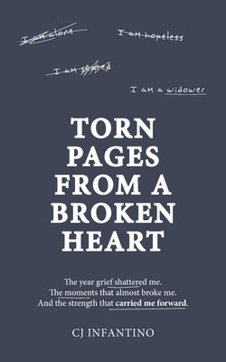 Torn Pages From A Broken Heart by Infantino, Cj