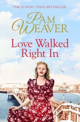 Love Walked Right In by Weaver, Pam