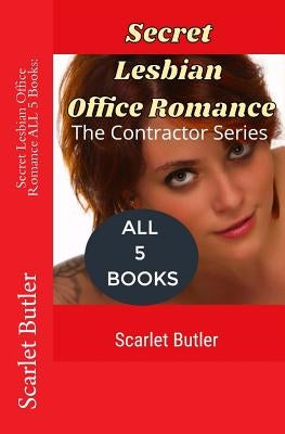 Secret Lesbian Office Romance ALL 5 Books: : A Lesbian Romance Story by Butler, Scarlet