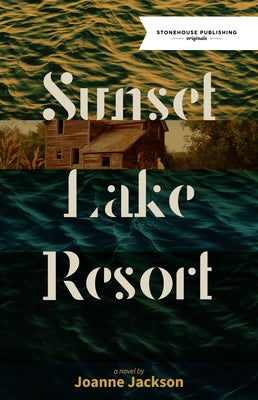Sunset Lake Resort by Jackson, Joanne