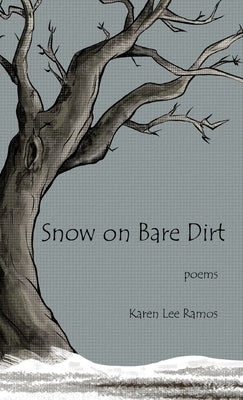 Snow on Bare Dirt by Ramos, Karen Lee
