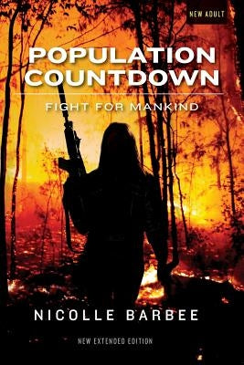 Population Countdown: Fight for Mankind by Barbee, Nicolle