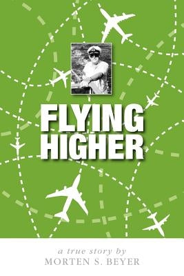 Flying Higher by Beyer, Morten