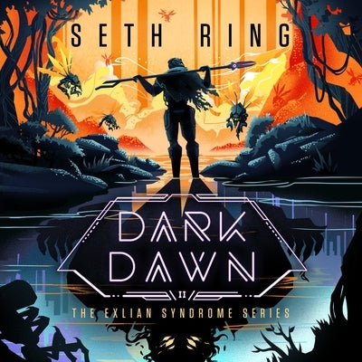 Dark Dawn: A Fantasy Litrpg Adventure by Ring, Seth