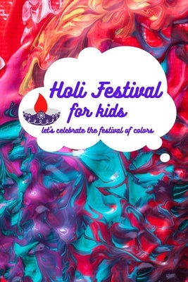 Holi festival for kids: let's celebrate the festival of colors by Books, The Sultu's