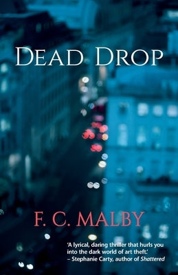 Dead Drop by Malby, F. C.