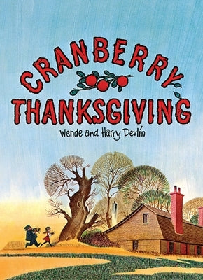Cranberry Thanksgiving by Devlin, Wende