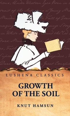 Growth of the Soil by Knut Hamsun