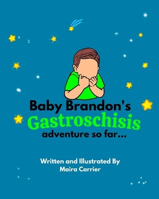 Baby Brandon's Gastroschisis Adventure so far... by Yetter, Sherry Stone