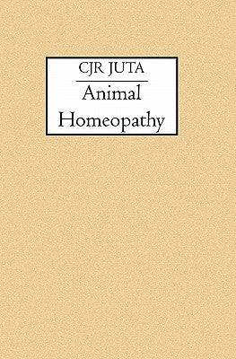 Animal Homeopathy by Juta, Cjr
