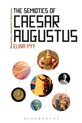 The Semiotics of Caesar Augustus by Pyy, Elina