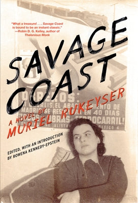 Savage Coast by Rukeyser, Muriel