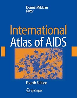 International Atlas of AIDS by Mildvan, Donna