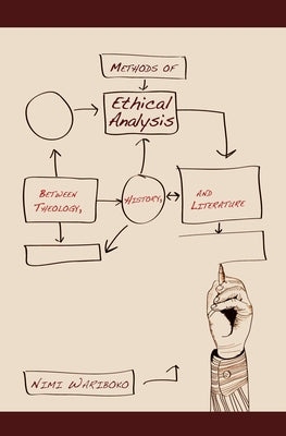 Methods of Ethical Analysis by Wariboko, Nimi